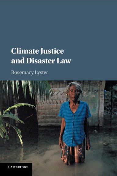 Rosemary Lyster - Climate Justice and Disaster Law, Häftad