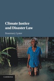 Rosemary Lyster, Rosemary (University of Sydney) Lyster - Climate Justice and Disaster Law, Häftad
