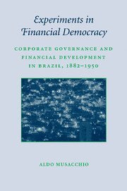 Aldo Musacchio, Aldo (Harvard Business School) Musacchio - Experiments in Financial Democracy, Häftad