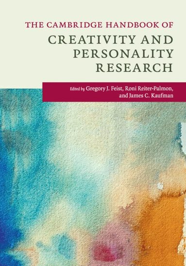 Gregory J. Feist, Roni Reiter-Palmon, James C. Kaufman - The Cambridge Handbook of Creativity and Personality Research, Häftad
