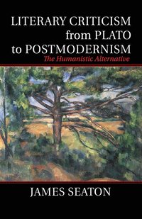 bokomslag Literary Criticism from Plato to Postmodernism