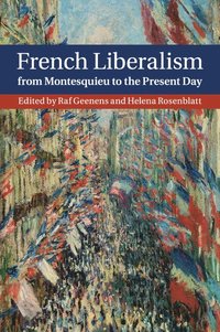 bokomslag French Liberalism from Montesquieu to the Present Day
