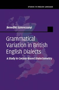 bokomslag Grammatical Variation in British English Dialects