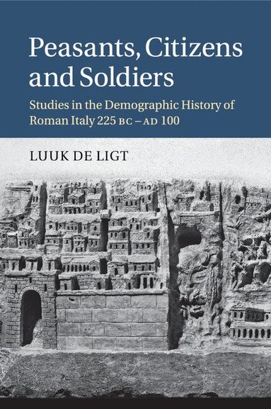 Luuk de Ligt - Peasants, Citizens and Soldiers, Häftad
