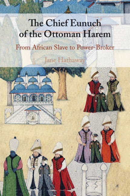 The Chief Eunuch of the Ottoman Harem 1