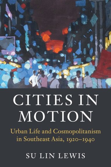 Su Lin Lewis - Cities in Motion, Häftad