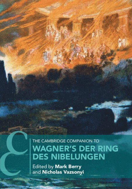 Cambridge Companion to Wagner's Der Ring des Nibelungen