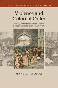 bokomslag Violence and Colonial Order
