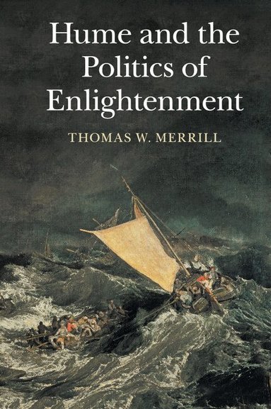 Thomas W. Merrill - Hume and the Politics of Enlightenment, Häftad