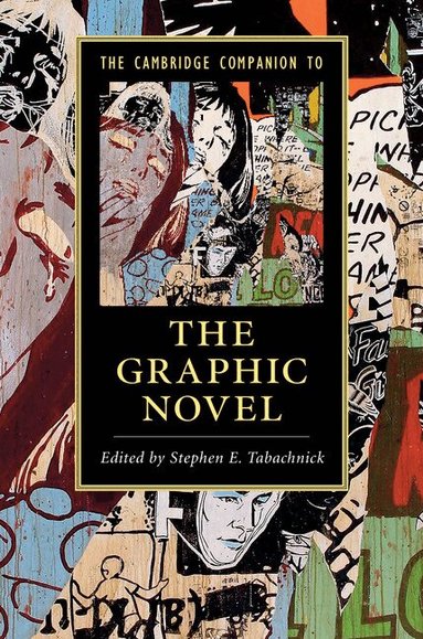 Stephen E. Tabachnick - The Cambridge Companion to the Graphic Novel, Häftad