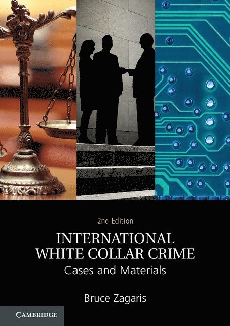 Bruce Zagaris - International White Collar Crime, Häftad