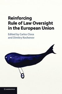 bokomslag Reinforcing Rule of Law Oversight in the European Union