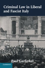 bokomslag Criminal Law in Liberal and Fascist Italy