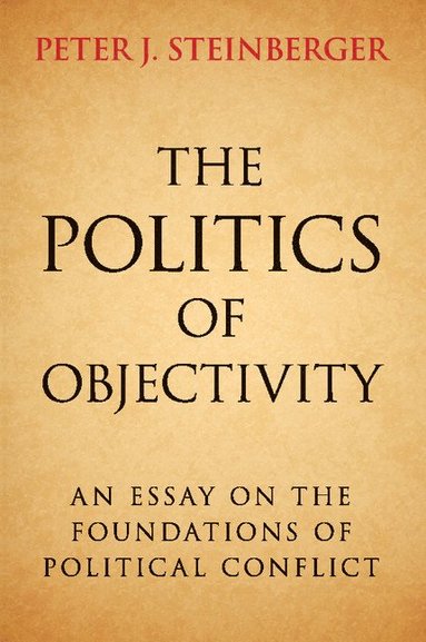 bokomslag The Politics of Objectivity