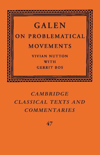 Vivian Nutton - Galen: On Problematical Movements, Häftad