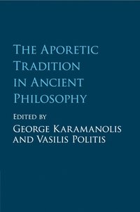 bokomslag The Aporetic Tradition in Ancient Philosophy