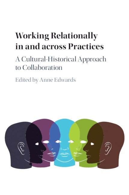 Working Relationally in and across Practices 1