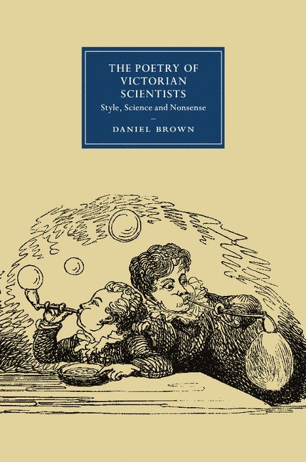 Daniel Brown - The Poetry of Victorian Scientists, Häftad