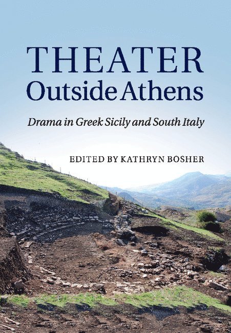 Illinois) Bosher, Kathryn (Northwestern University, Kathryn Bosher - Theater outside Athens, Häftad