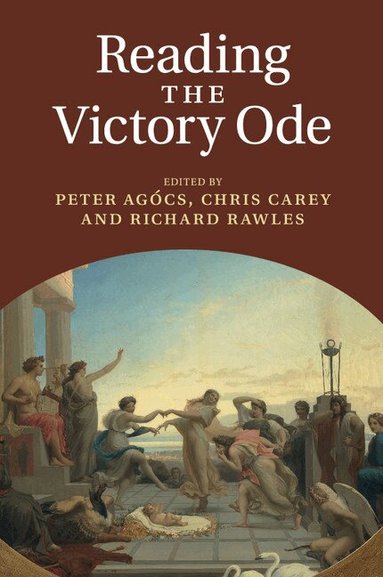 Peter Agócs, Chris Carey, Richard Rawles - Reading the Victory Ode, Häftad