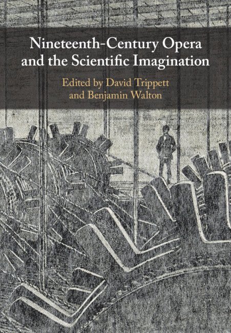 Nineteenth-Century Opera and the Scientific Imagination 1