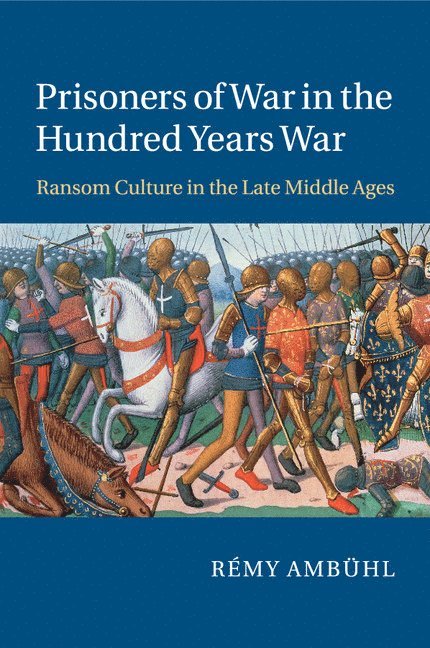 Prisoners of War in the Hundred Years War 1