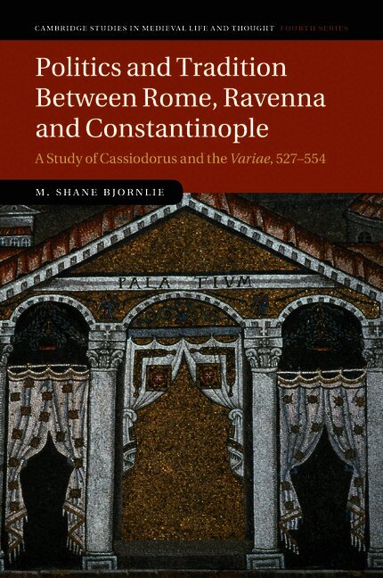 M. Shane Bjornlie, California) Bjornlie, M. Shane (Claremont McKenna College - Politics and Tradition Between Rome, Ravenna and Constantinople, Häftad