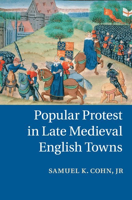 Popular Protest in Late Medieval English Towns 1