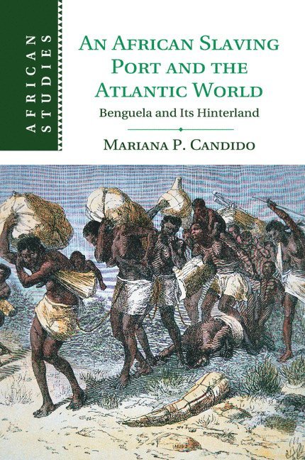 An African Slaving Port and the Atlantic World 1