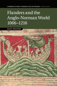 bokomslag Flanders and the Anglo-Norman World, 1066-1216