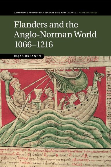 Eljas Oksanen - Flanders and the Anglo-Norman World, 1066-1216, Häftad