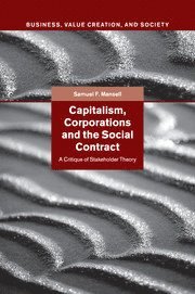 bokomslag Capitalism, Corporations and the Social Contract: A Critique of Stakeholder Theory