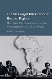 Steven L. B. Jensen - The Making of International Human Rights, Häftad
