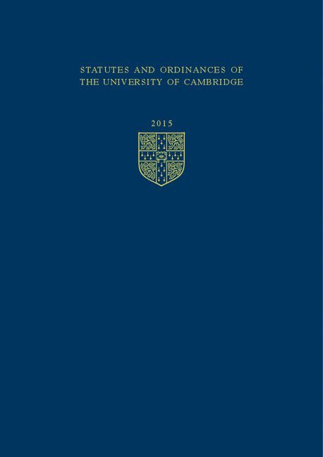 Statutes and Ordinances of the University of Cambridge 2015 1