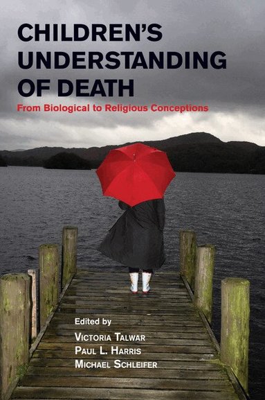 Victoria Talwar, Paul L. Harris, Michael Schleifer - Children's Understanding of Death, Häftad