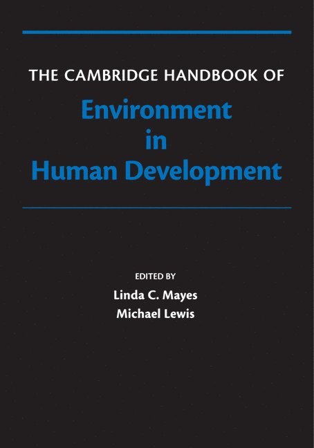 The Cambridge Handbook of Environment in Human Development 1