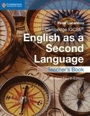 Peter Lucantoni - Cambridge IGCSE® English as a Second Language Teacher's Book, Häftad