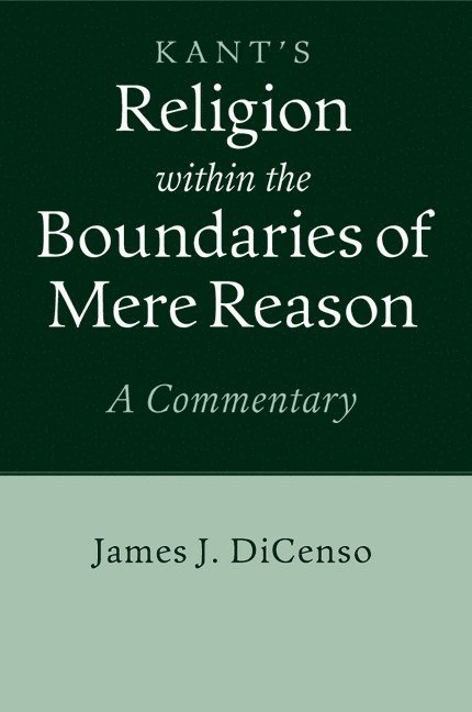 Kant: Religion within the Boundaries of Mere Reason 1