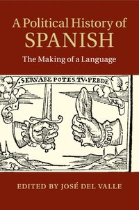 bokomslag A Political History of Spanish