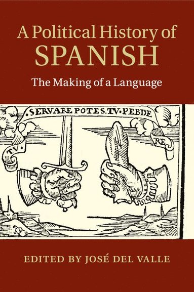 bokomslag A Political History of Spanish