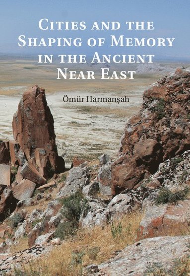 bokomslag Cities and the Shaping of Memory in the Ancient Near East