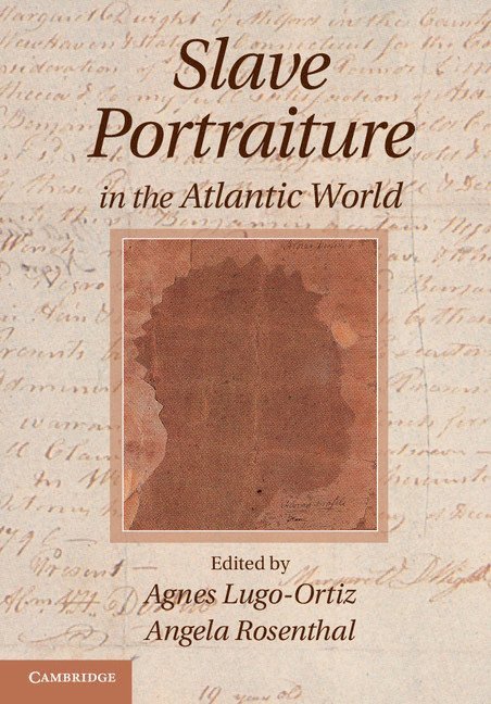 Slave Portraiture in the Atlantic World 1