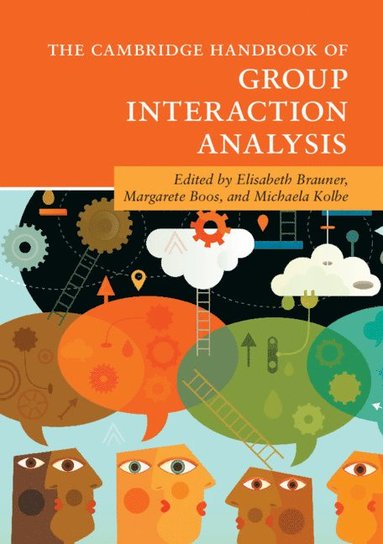 bokomslag The Cambridge Handbook of Group Interaction Analysis