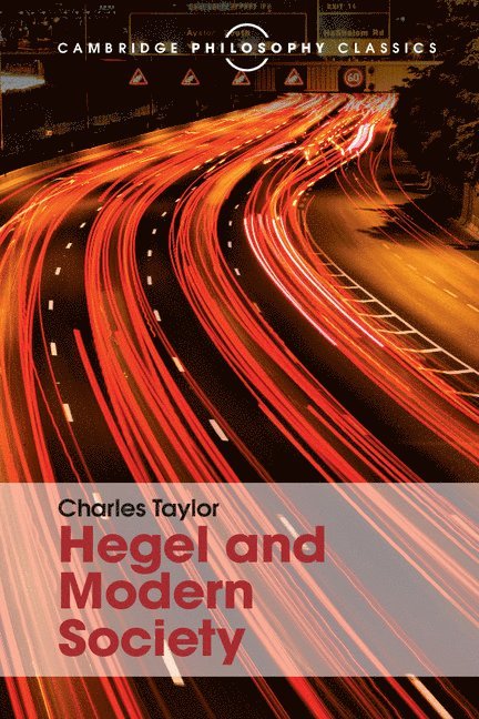 Montreal) Taylor, Charles (McGill University, Charles Taylor - Hegel and Modern Society, Häftad