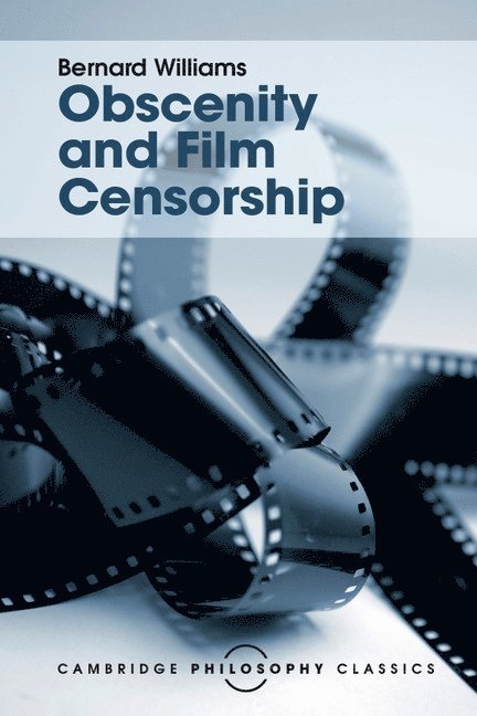 Bernard Williams - Obscenity and Film Censorship, Häftad