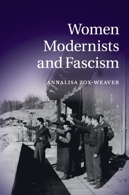 Women Modernists and Fascism 1