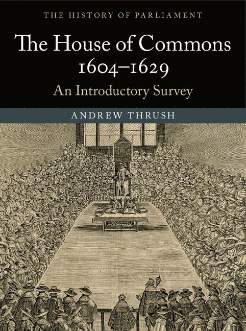 The House of Commons 1604-1629 1