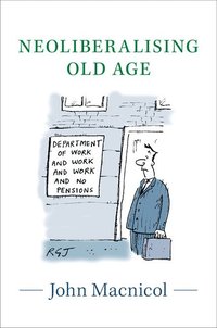 bokomslag Neoliberalising Old Age