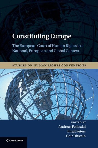 Andreas Føllesdal, Birgit Peters, Geir Ulfstein - Constituting Europe, Häftad