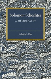 bokomslag Solomon Schechter: A Bibliography